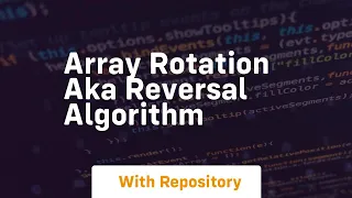 array rotation aka reversal algorithm