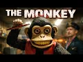 Lagu “Every Time the Monkey Moves, Someone Dies 😨| Deadly Monkey Summarized | The Monkey Movie Explained”