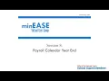 minEASE Session 8 - Payroll Calendar Year End