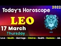 Aj Ka Din Kaisa Rahe Ga Leo Daily Horoscope Horoscope Today Aj Ka Din 17 March 2022