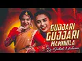 Lagu GUJJARI GUJJARI MAMINDLA KINDHA  SONG LINK DESCRIPTION 👇