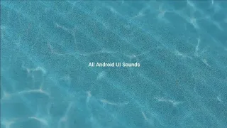 All Android UI Sounds
