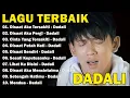 Download Lagu Dadali Lagu Favorit Saya - Lagu Galau Indonesia Tahun 2000an - Lagu Sedih Terbaru Bikin Nangis