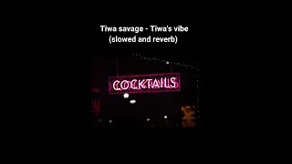tiwa savage tiwas vibe slowed and reverb 
