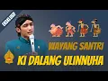Download Lagu WAYANG SANTRI KI DALANG ULINNUHA PONCOWARNO