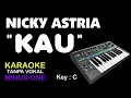 Download Lagu NICKY  ASTRIA - KAU. Karaoke - tanpa vokal. Key = C.