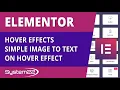 Elementor Hover Effects Simple Image To Text On Hover Effect