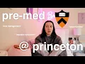 PRE-MED AT PRINCETON what NO ONE tells you