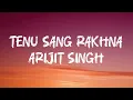 Tenu Sang Rakhna(Lyrics) - Jigra
