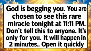 🧾God IS BEGGING YOU. YOU ARE CHOSEN TO SEE THIS MIRACLE. DON'T TELL ANYONE. IT WILL HAPPEN IN 2 MINS