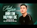 Download Lagu TÌNH NGHĨA ANH EM HUYNH ĐỆ - Quy Luật Cuộc Đời | Liên Khúc Nhạc Đời Danh Tuấn Trung Hay Nhất 2024