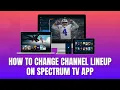 How to Change Channel Lineup on Spectrum TV App 2026