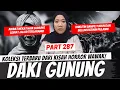 Download Lagu DAKI GUNUNG - KHW PART 287