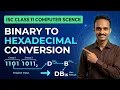 Binary to Hexadecimal Conversion The EASIEST Trick ISC Class 11 Computer Science