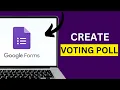 How to Create a Voting Poll in Google Forms