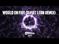 Stick Figure - World on Fire (Rasec Leon Remix)
