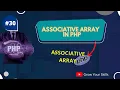 How To Create Associative Arrays In PHP Php Course Vide0 Grow Your Skills