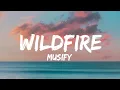 Lagu Wildfire (Lyrics)