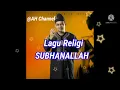 SUBHANALLAH...! Lagu Religi Ustadz Jefri Al Bukhori