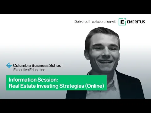 Information session on Columbia Business School’s Real Estate Investing Strategies (Online) program