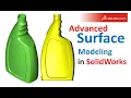 SolidWorks advanced surface modeling How to Make a Bottle in SolidWorks
