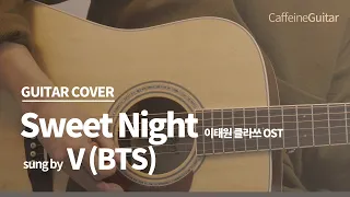 Download Sweet Night - V (BTS) (이태원 클라쓰 ost) 「Guitar Cover」 기타 커버, 코드, 타브 악보 MP3