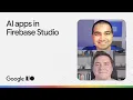 Build full-stack AI apps in minutes with Firebase Studio