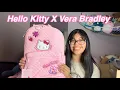 chaotic Vera Bradley x Hello Kitty Collection Haul 2023