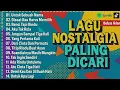 Download Lagu LAGU NOSTALGIA PALING DICARI - LAGU KENANGAN TEMAN PERJALANAN - JANGAN SALAH MENILAIKU