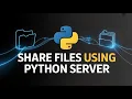 Share Files Using Python Server Transfer Files Between Devices Easily