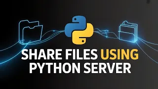 Share Files Using Python Server Transfer Files Between Devices Easily