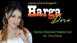 Download HARGA DIRI Voc. DEVIE ADINDA ~ TARLING CIREBONAN TENGDUNG VERSI TERBARU 2024 / FAMILY TARLING CLASIK MP3