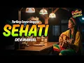 SEHATI | DEVI MANUAL (Tarling Reggae Cover) Viral TikTok 2025