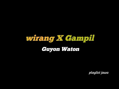 Download MP3 Wirang X Gampil Guyon Waton !! Lirik Lagu Viral Tiktok