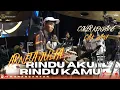 Lagu COVER KENDANG - CAK DANI YOUCAMA - RINDU AKU RINDU KAMU ARNETA JULIA - FEAT DHEHAN PRO 