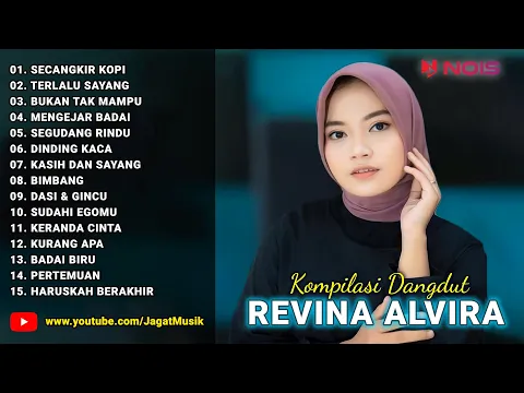 Download MP3 Secangkir Kopi, Terlalu Sayang ♪ Kompilasi Dangdut Revina Alvira ♪ MIX GASENTRA PAJAMPANGAN