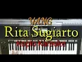 Download Lagu YANG - Rita Sugiarto Versi Koplo Karaoke Yamaha PSR S970 Dangdut Time