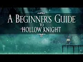 Hollow Knight The Ultimate Starter Guide