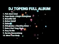 Download Lagu DJ TOPENG FULL ALBUM VIRAL TIKTOK