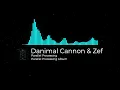 Danimal Cannon Zef Parallel Processing - Parallel Processing Album
