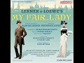 My Fair Lady, Act I Scene 3: I’m an Ordinary Man