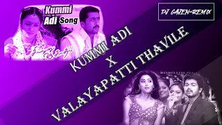 Kummi Adi X Valayapatti Thavile Dj Gajen Traditional Mashup 