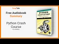 Python Crash Course by Eric Matthes 12 Minute Summary