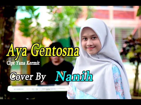 Download MP3 AYA GENTOSNA (Yana Kermit) - Nanih (Pop Sunda Cover)