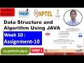 NPTEL Data Structure and Algorithms using Java Week 10 Assignment 10 Answers Solution Quiz 2024