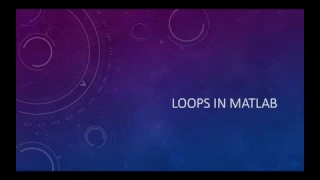 Loops in MATLAB - How To Ep 43