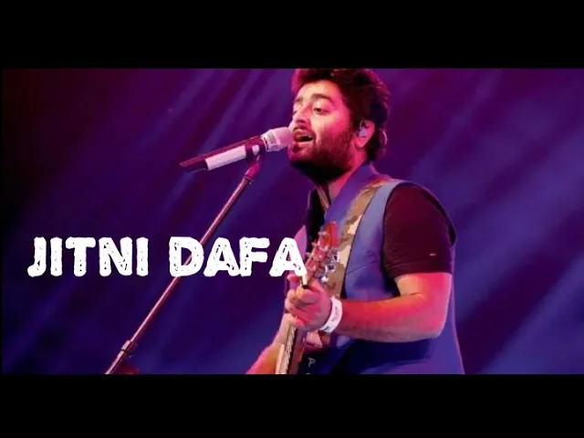 Download MP3 Jitni dafa dekhu tumhe song arijit singh jitni dafa full song