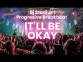 IT'LL BE OKAY REMIX BREAKBEAT FULLBASS • Dj Stadium • Clubbing Party • Tiktok Viral Fyp