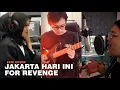 Download Lagu JAKARTA HARI INI - For Revenge x Stereowall (Cover) feat. Rantaone \u0026 Intan Oktabriya