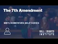 The Seventh Amendment BRI s Homework Help Series